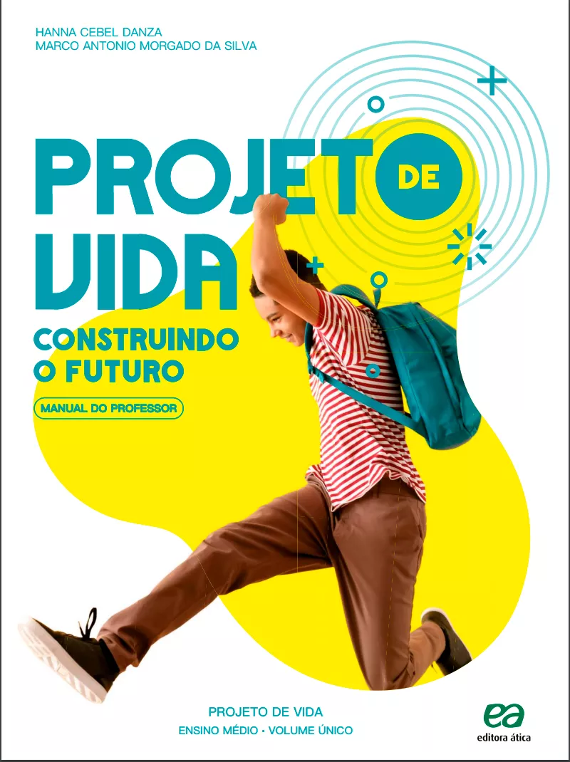 Construindo o futuro: Projeto de Vida
