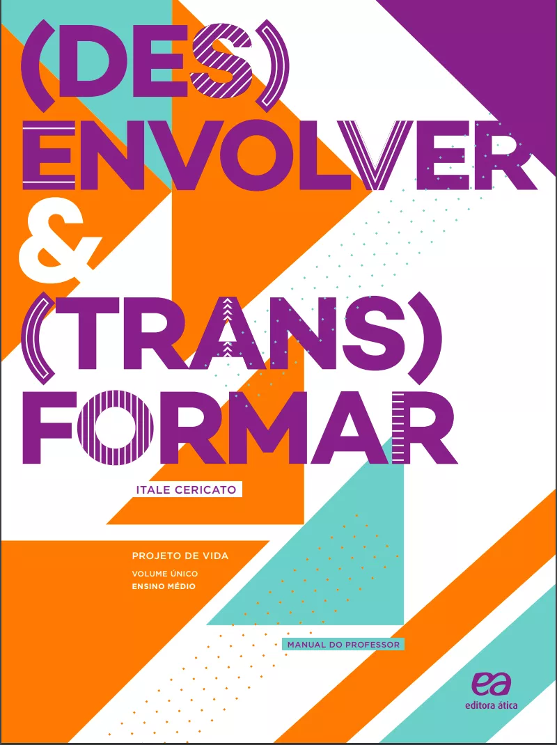 Desenvolver e transformar: Projeto de Vida
