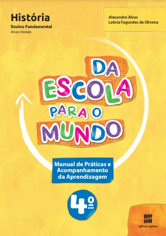 Da Escola para o Mundo: História (4º ano)(Objeto 2)