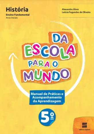 Da Escola para o Mundo: História (5º ano)(Objeto 2)