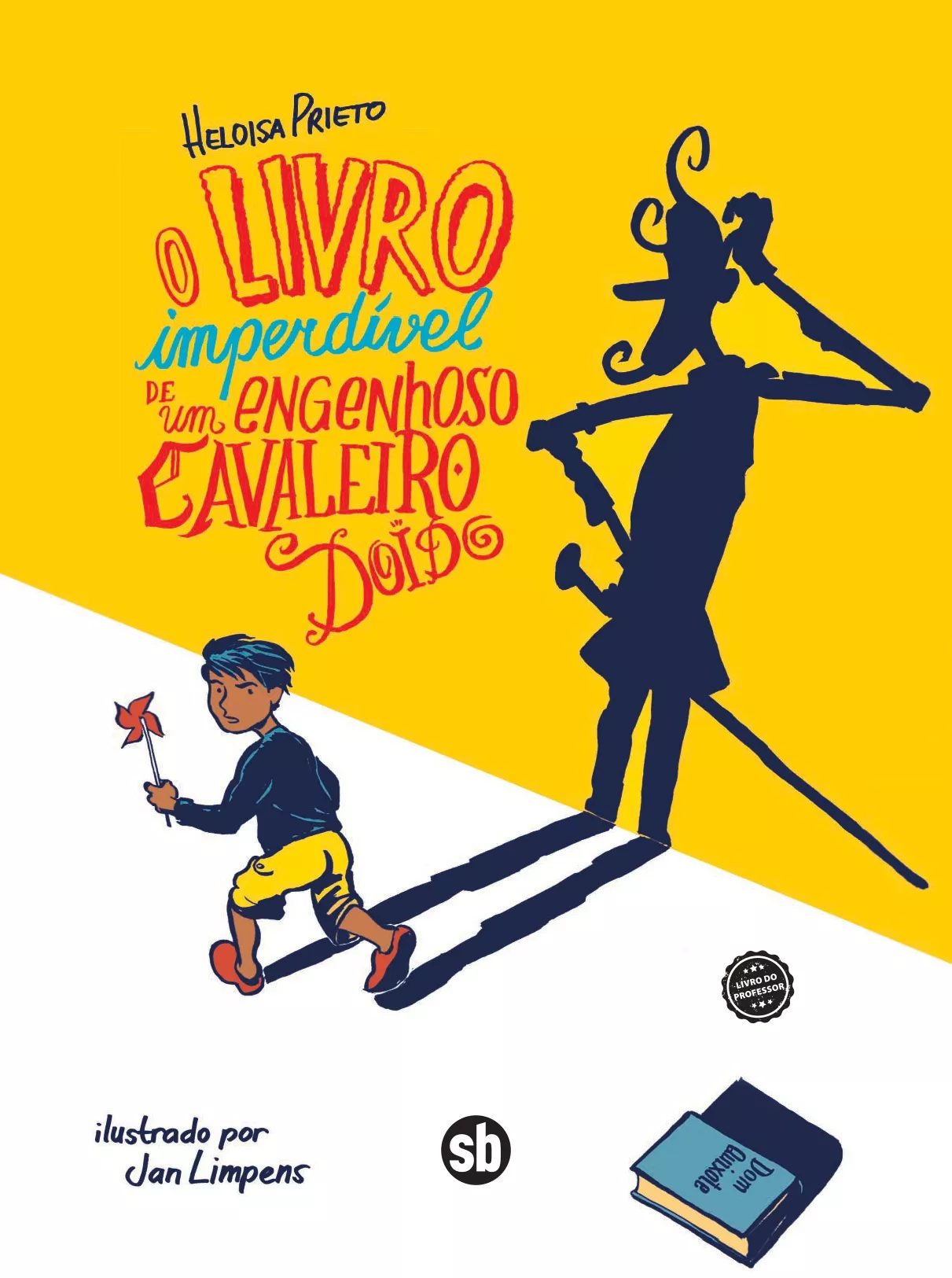 O livro imperdível de um engenhoso cavaleiro doido (Acervo 18)